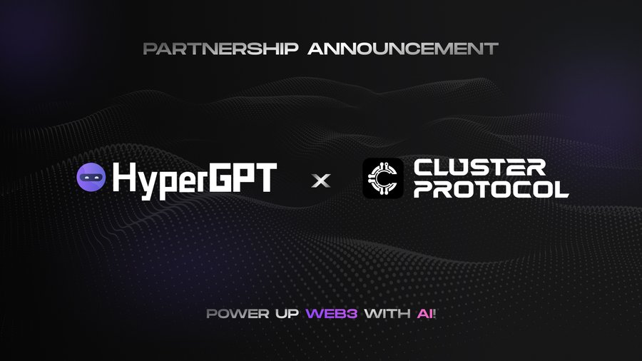 HyperGPT and Cluster Protocol Announce Groundbreaking Strategic Partnership to Revolutionize AI and Blockchain Integration