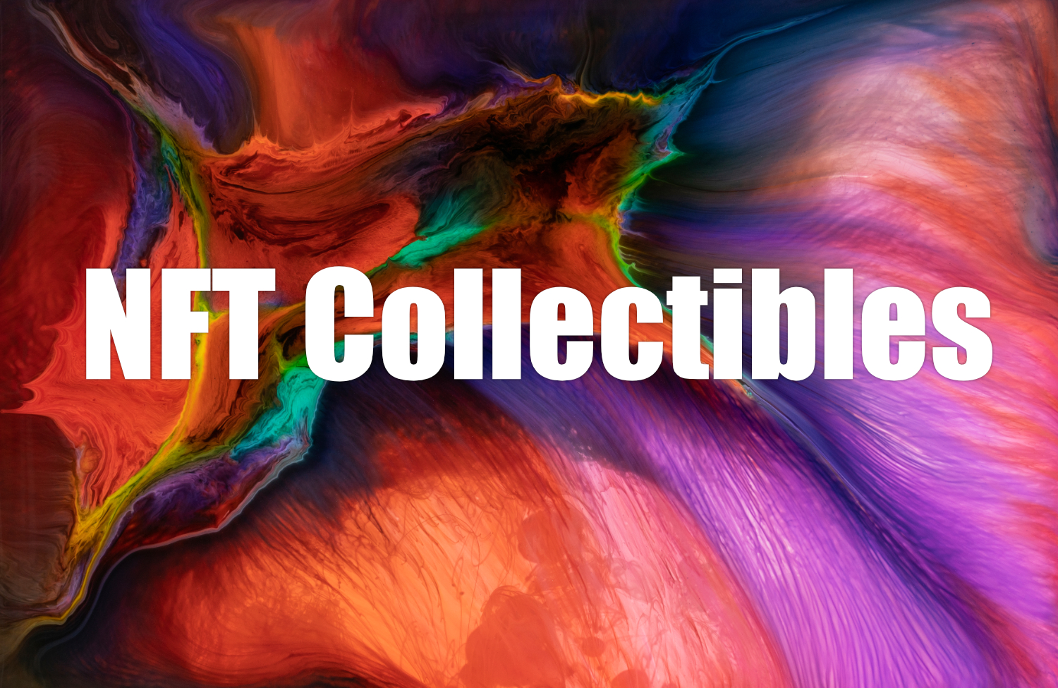 The Rise of NFT Collectibles